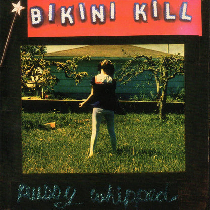 Arcade Sound - Bikini Kill - Pussy Whipped - LP/CD front cover