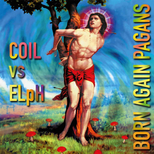 Arcade Sound - Coil Vs ELpH - Born Again Pagans - 3LP/2CD front cover