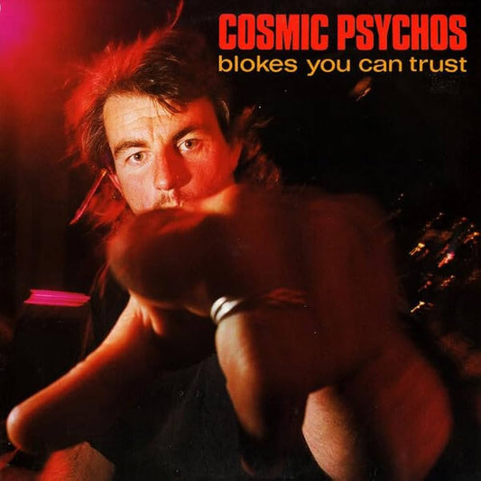 Arcade Sound - Cosmic Psychos - Blokes You Can Trust - LP front cover