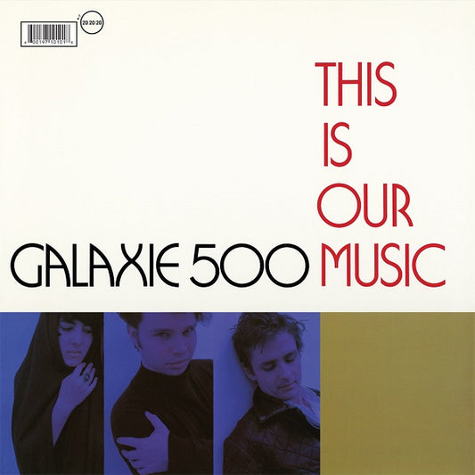 Arcade Sound - Galaxie 500 - This is our Music LP front cover