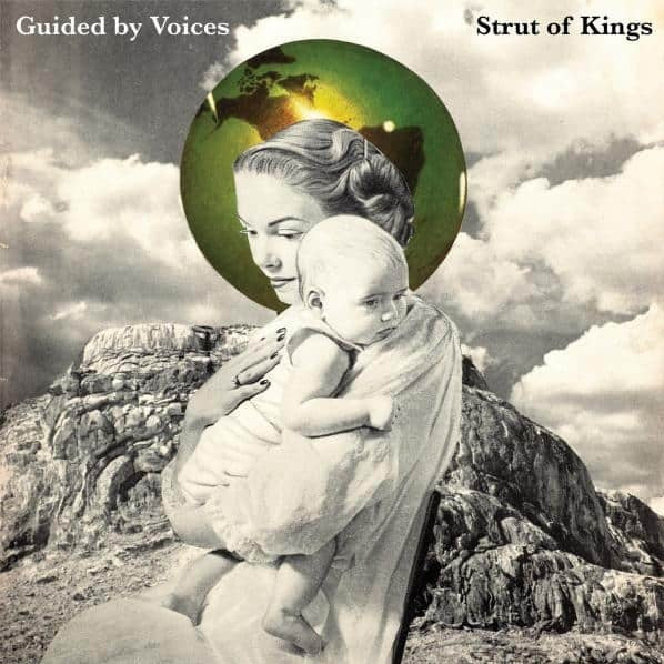 Arcade Sound - Guided By Voices - Strut Of Kings - LP/CD front cover