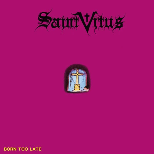 Arcade Sound - Saint Vitus - Born Too Late - LP front cover