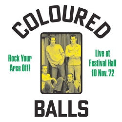 Arcade Sound - Coloured Balls - ROCK YOUR ARSE OFF! LIVE AT FESTIVAL HALL NOV 72   (1xLP) image